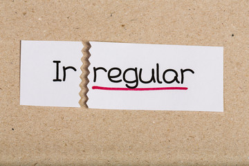 Sign with word irregular turned into regular