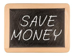 "Save money" handwritten with white chalk on a blackboard