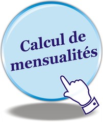 bouton calcul de mensualités