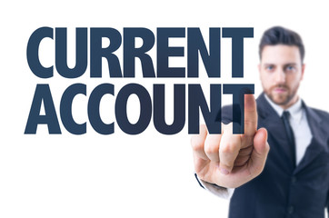 Business man pointing the text: Current Account