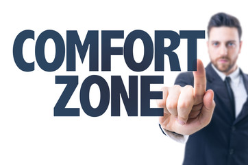 Business man pointing the text: Comfort Zone
