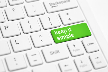 Keep it simple