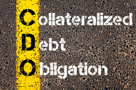 Business Acronym CDO – Collateralized Debt Obligation