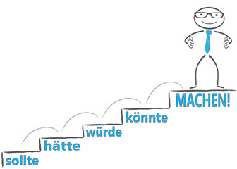 machen!