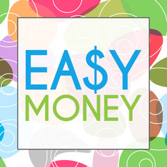 Easy Money Colorful Background