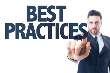 Business man pointing the text: Best Practices