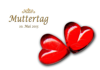 10. Mai 2015 / Muttertag / 2 Herzen