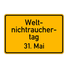 ortsschild weltnichtrauchertag 31. mai I