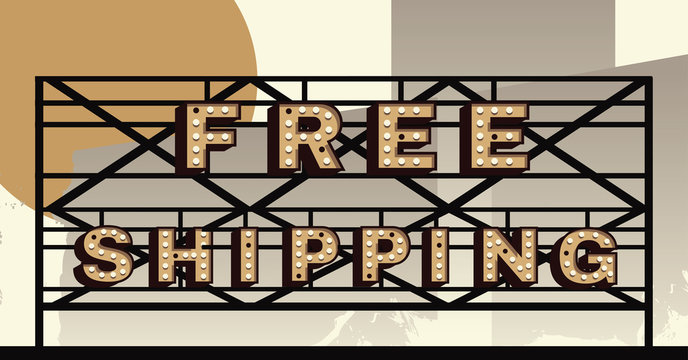 Vector marquee letter Free Shipping sign