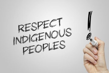 Hand writing  respect indigenous peoples