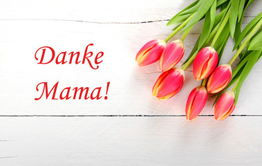 Danke Mama!