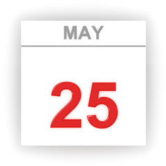 May 25. Day on the calendar.