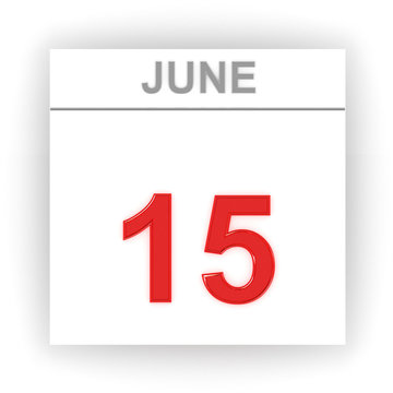 June 15. Day on the calendar.