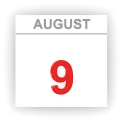 August 9. Day on the calendar.