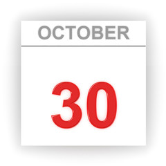 October 30. Day on the calendar.
