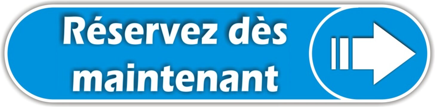 bouton r&eacute;servez d&egrave;s maintenant