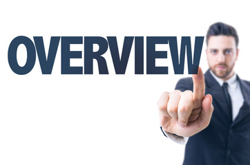 Business man pointing the text: Overview