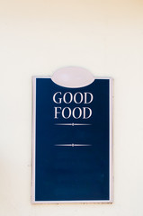 Restaurant sign advertising 'Good Food'