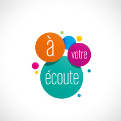 à votre écoute