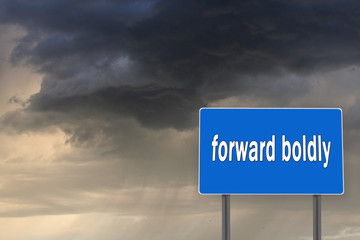 Obraz premium Billboard with inscription Forward boldly