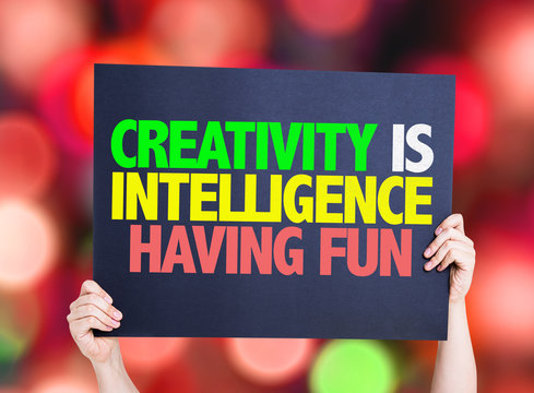 Creativity is Intelligence Having Fun card with bokeh background