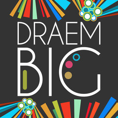 Dream Big Text Colorful Frame 