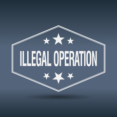 illegal operation hexagonal white vintage retro style label