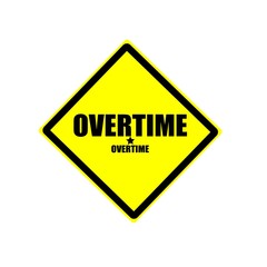 Fototapeta premium Overtime black stamp text on yellow background