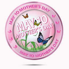 Mothers Day May 10