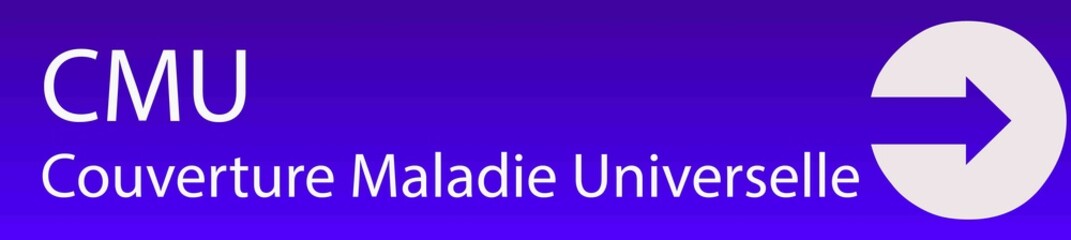CMU - Couverture Maladie Universelle