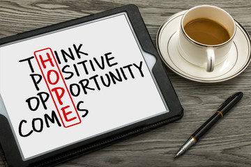 hope concept: think positive opportunity comes