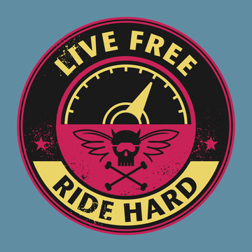Biker stamp or label with the text Live Free, Ride Hard inside