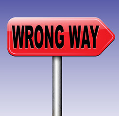 wrong way sign