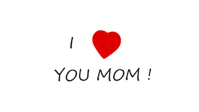 I love you mom with heart