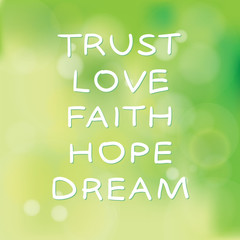 Trust Love Faith Hope Dream