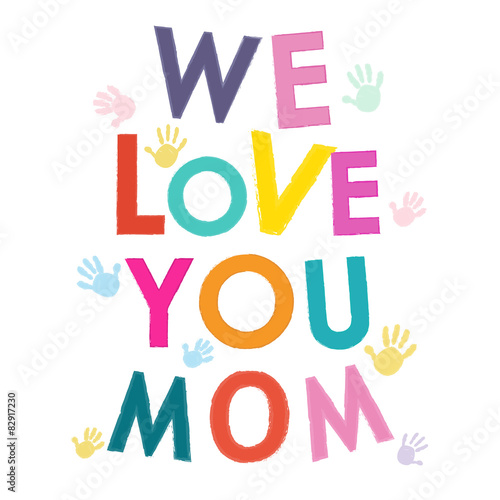 "We love you mom happy Mother's day card" Stock image and ...
