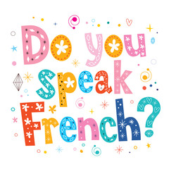 Do you speak French decorative lettering text