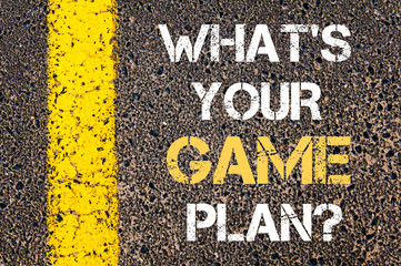Fototapeta premium What is your game plan motivational quote.