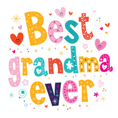best grandma ever - obrazy, fototapety, plakaty