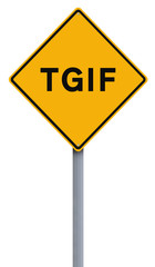 A modified road sign indicating TGIF
