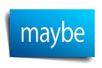maybe blue square isolated paper sign on white