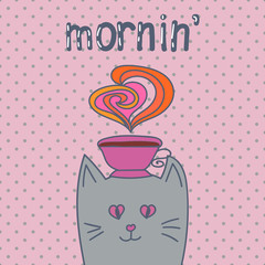Cartoon cat with cup of coffee. Greeting morning card. 