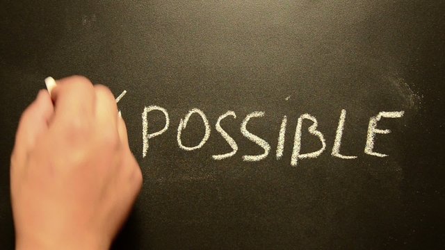 Changing the word impossible to possible.