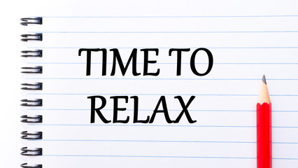 Time to Relax Text written on notebook page