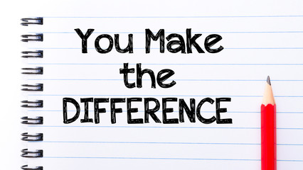 You Make The Difference Text written on notebook page