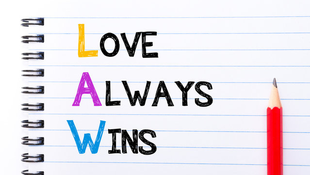 LAW As Love Always Wins Text