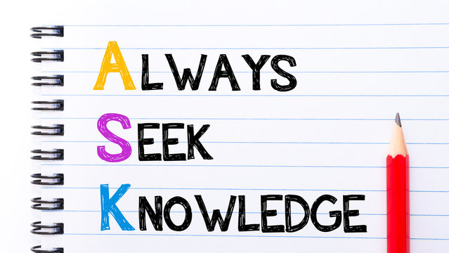 ASK As Always Seek Knowledge Text On Notebook