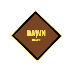 Obraz premium Dawn yellow stamp text on brown background