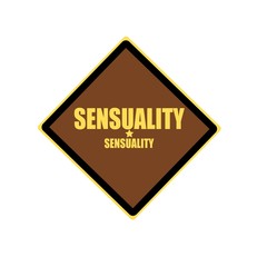 Fototapeta premium Sensuality yellow stamp text on brown background