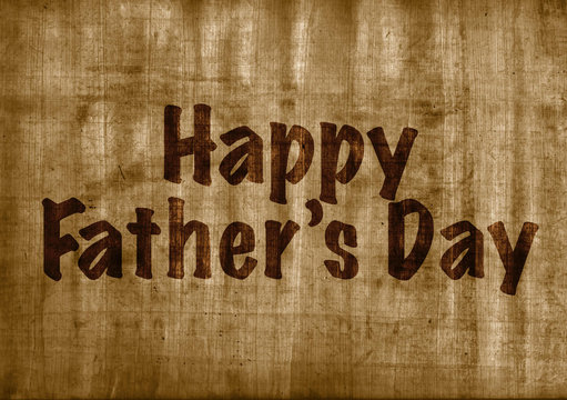 Fathers day concept, text over aged papyrus photo